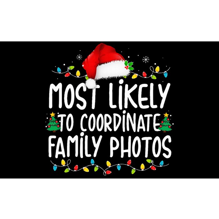 Most Likely To Coordinate Family Photos Christmas Bumper Sticker