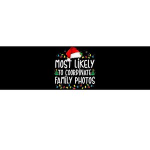 Most Likely To Coordinate Family Photos Christmas Bumper Sticker