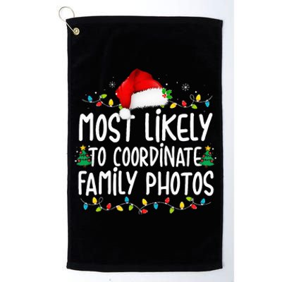 Most Likely To Coordinate Family Photos Christmas Platinum Collection Golf Towel