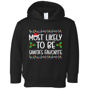 Most Likely To Be SantaS Favorite Christmas Shirts For Family Toddler Hoodie