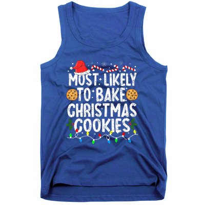 Most Likely To Bake Christmas Cookies Family Christmas Baker Tank Top