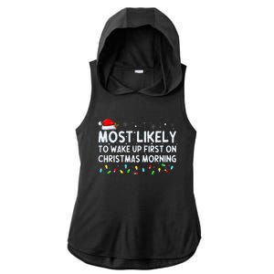 Most Likely to Wake Up First on Christmas Morning Xmas Light  Ladies PosiCharge Tri-Blend Wicking Draft Hoodie Tank