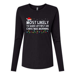 Most Likely to Wake Up First on Christmas Morning Xmas Light  Womens Cotton Relaxed Long Sleeve T-Shirt