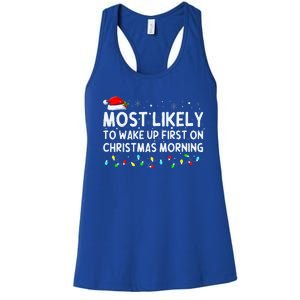 Most Likely to Wake Up First on Christmas Morning Xmas Light  Women's Racerback Tank