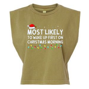 Most Likely to Wake Up First on Christmas Morning Xmas Light  Garment-Dyed Women's Muscle Tee