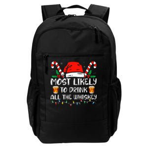 Most Likely To Drink All The Whiskey Funny Pajamas Christmas Daily Commute Backpack