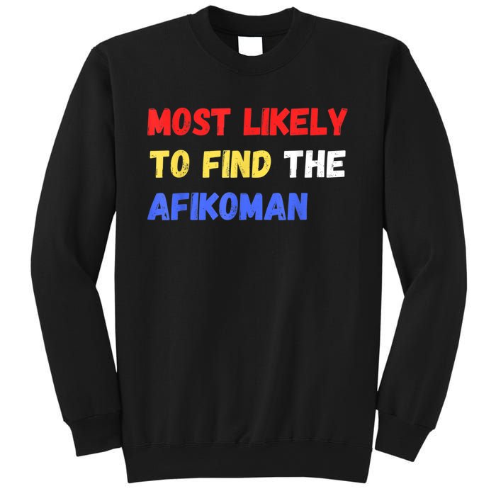 Most Likely To Find The Afikoman Matzah Matzo Sweatshirt