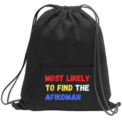 Most Likely To Find The Afikoman Matzah Matzo Sweatshirt Cinch Pack Bag