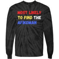 Most Likely To Find The Afikoman Matzah Matzo Tie-Dye Long Sleeve Shirt