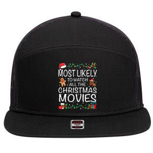 Most Likely To Watch The Christmas Movies Family Christmas 7 Panel Mesh Trucker Snapback Hat