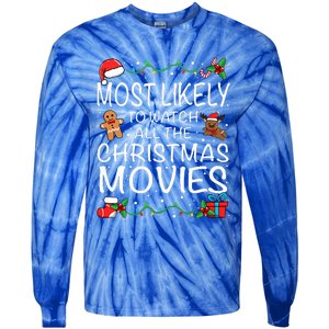 Most Likely To Watch The Christmas Movies Family Christmas Tie-Dye Long Sleeve Shirt