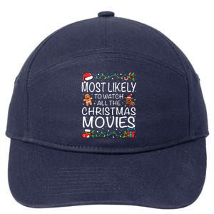 Most Likely To Watch The Christmas Movies Family Christmas 7-Panel Snapback Hat