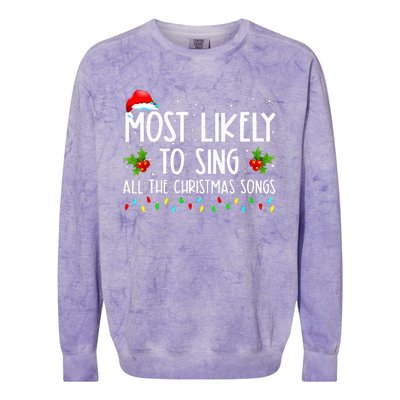 Most Likely To Sing All The Christmas Songs Family Colorblast Crewneck Sweatshirt