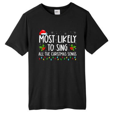 Most Likely To Sing All The Christmas Songs Family Tall Fusion ChromaSoft Performance T-Shirt