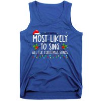 Most Likely To Sing All The Christmas Songs Family Tank Top