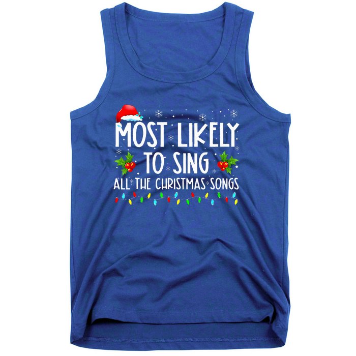 Most Likely To Sing All The Christmas Songs Family Tank Top