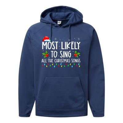 Most Likely To Sing All The Christmas Songs Family Performance Fleece Hoodie