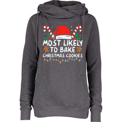 Most Likely To Bake Christmas Cookies Funny Baker Christmas Womens Funnel Neck Pullover Hood