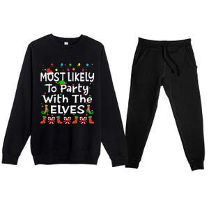 Most Likely To Party With The Elves Christmas Family Funny Premium Crewneck Sweatsuit Set