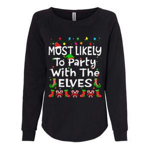 Most Likely To Party With The Elves Christmas Family Funny Womens California Wash Sweatshirt