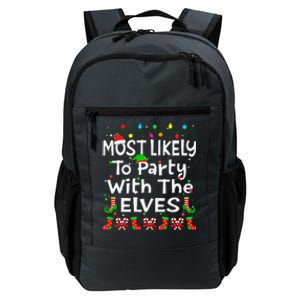 Most Likely To Party With The Elves Christmas Family Funny Daily Commute Backpack