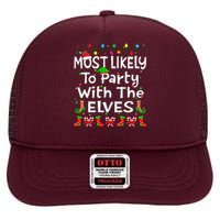 Most Likely To Party With The Elves Christmas Family Funny High Crown Mesh Back Trucker Hat