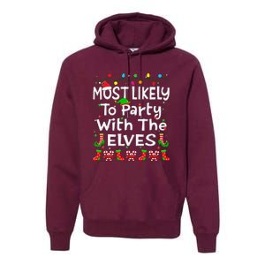 Most Likely To Party With The Elves Christmas Family Funny Premium Hoodie