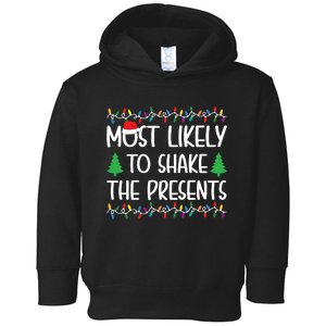 Most Likely To Shake The Presents Christmas Shirts For Family Toddler Hoodie