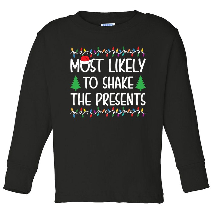 Most Likely To Shake The Presents Christmas Shirts For Family Toddler Long Sleeve Shirt