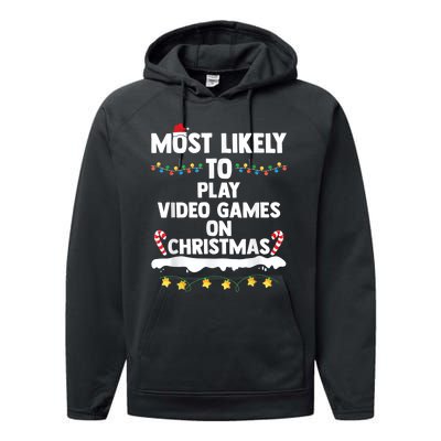 Most Likely To Play Video Games On Christmas Gamer Lovers Performance Fleece Hoodie