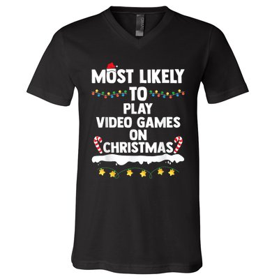 Most Likely To Play Video Games On Christmas Gamer Lovers V-Neck T-Shirt