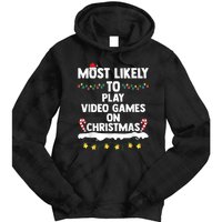 Most Likely To Play Video Games On Christmas Gamer Lovers Tie Dye Hoodie