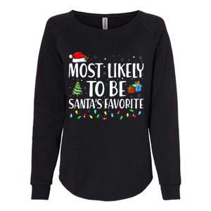 Most Likely To Be Santa's Favorite Christmas Family Matching Womens California Wash Sweatshirt