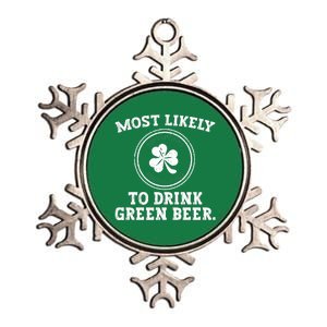 Most Likely To Drink Green Beer Funny St Patricks Day Metallic Star Ornament