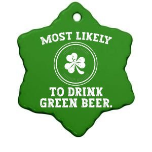 Most Likely To Drink Green Beer Funny St Patricks Day Ceramic Star Ornament