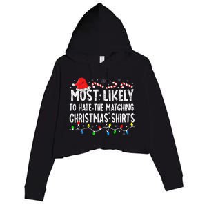 Most Likely To Hate Matching Christmas Family Pajamas Xmas Crop Fleece Hoodie