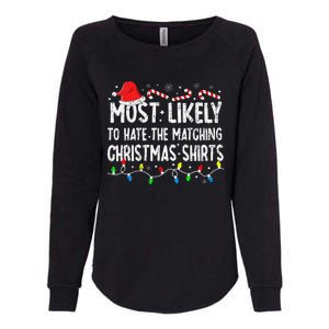 Most Likely To Hate Matching Christmas Family Pajamas Xmas Womens California Wash Sweatshirt