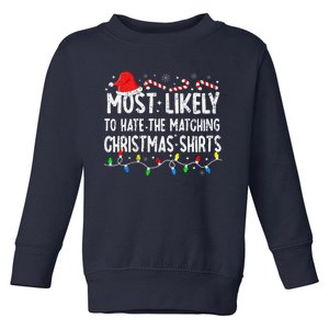 Most Likely To Hate Matching Christmas Family Pajamas Xmas Toddler Sweatshirt