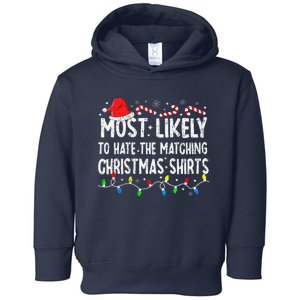 Most Likely To Hate Matching Christmas Family Pajamas Xmas Toddler Hoodie