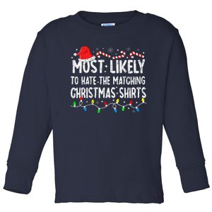 Most Likely To Hate Matching Christmas Family Pajamas Xmas Toddler Long Sleeve Shirt