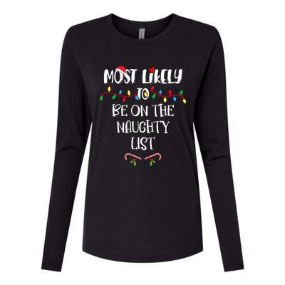 Most Likely To Be On The Naughty List Christmas Shirts For Family Womens Cotton Relaxed Long Sleeve T-Shirt