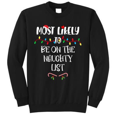 Most Likely To Be On The Naughty List Christmas Shirts For Family Sweatshirt