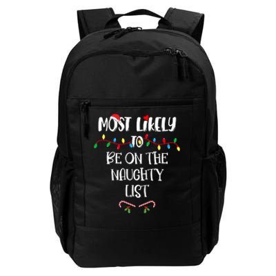 Most Likely To Be On The Naughty List Christmas Shirts For Family Daily Commute Backpack