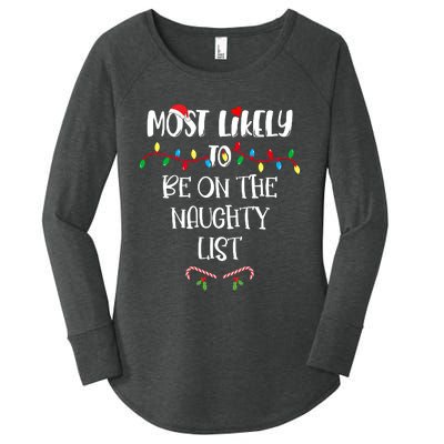 Most Likely To Be On The Naughty List Christmas Shirts For Family Women's Perfect Tri Tunic Long Sleeve Shirt