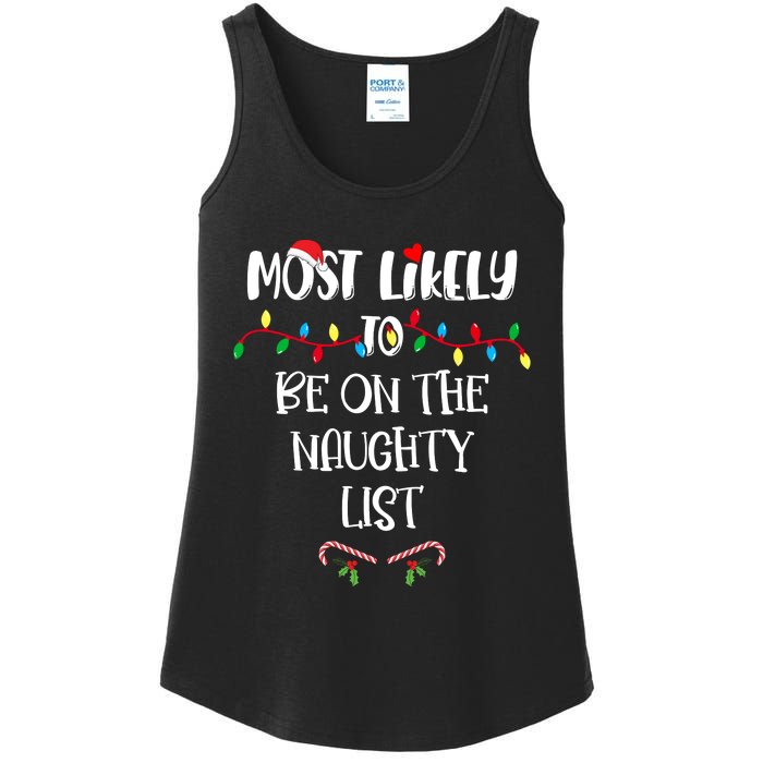 Most Likely To Be On The Naughty List Christmas Shirts For Family Ladies Essential Tank