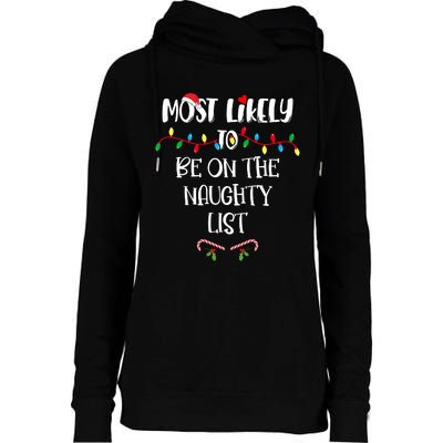 Most Likely To Be On The Naughty List Christmas Shirts For Family Womens Funnel Neck Pullover Hood