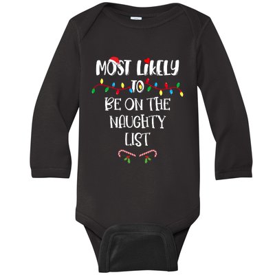 Most Likely To Be On The Naughty List Christmas Shirts For Family Baby Long Sleeve Bodysuit