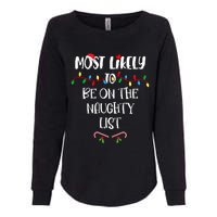 Most Likely To Be On The Naughty List Christmas Shirts For Family Womens California Wash Sweatshirt