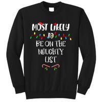 Most Likely To Be On The Naughty List Christmas Shirts For Family Tall Sweatshirt