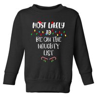 Most Likely To Be On The Naughty List Christmas Shirts For Family Toddler Sweatshirt